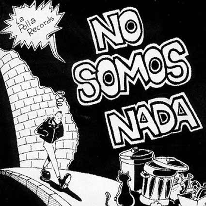 La_Polla_Records-No_Somos_Nada-Frontal