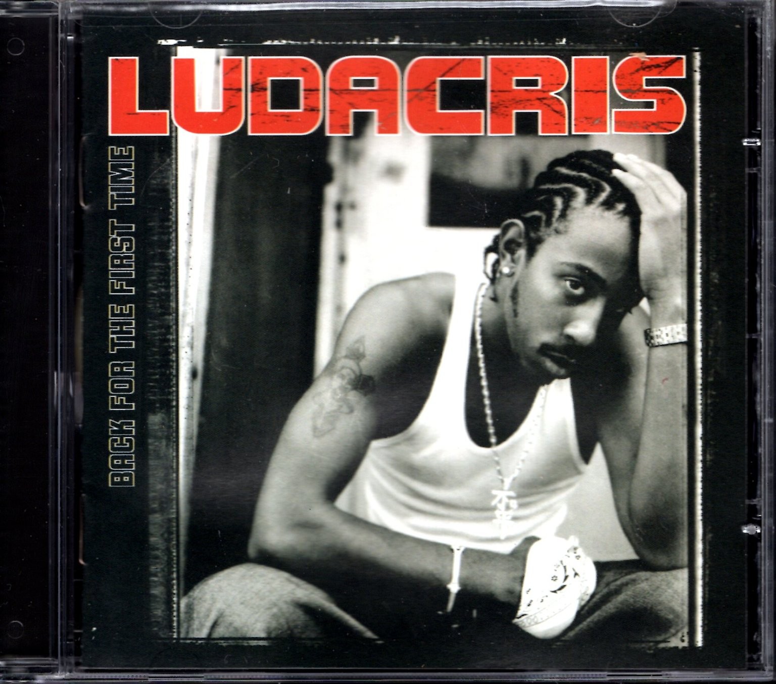 Ludacris - Back For The First Time CD 2000 Def Jam South Hip Hop Rap