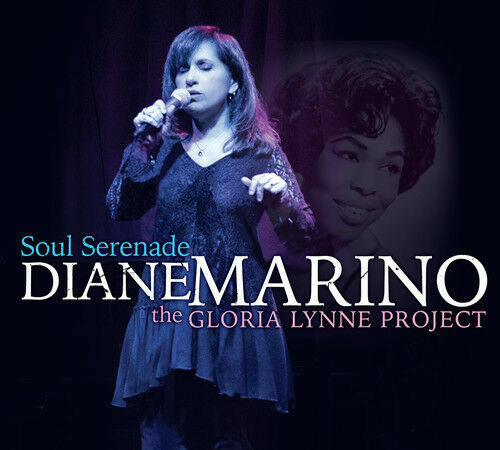 DIANE MARINO - Soul Serenade: Gloria Lynne Project - CD - VG+ FREE SHIPPING