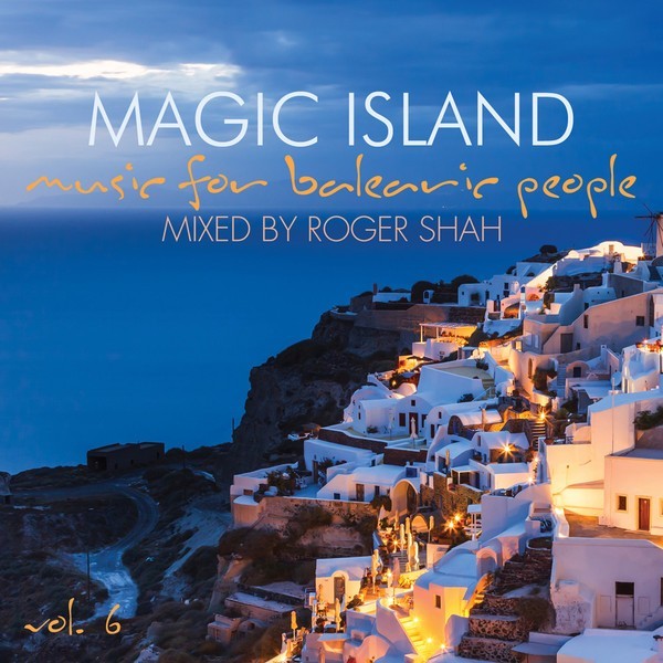 Roger Shah – Magic Island Vol. 6 (2015 NL 2×CD Mixed • MAGIC ISLAND CD 03)