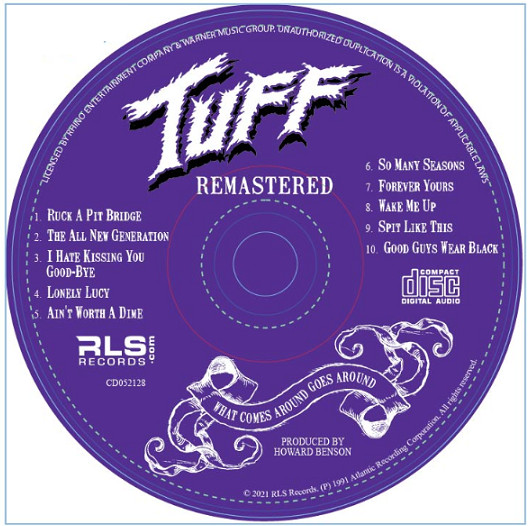 Tuff "What Comes Around Goes Around" Remastered 2021 RLS Records Stevie Rachelle