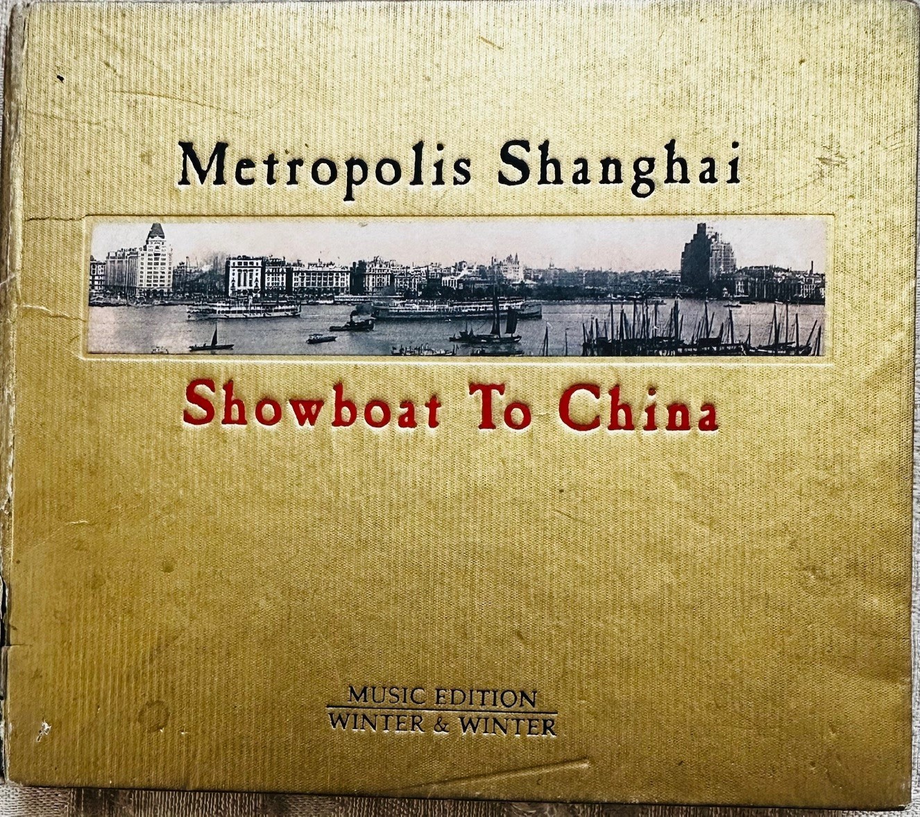 Metropolis Shanghai - Showboat To China | 2005 Pressing | Made in Germany