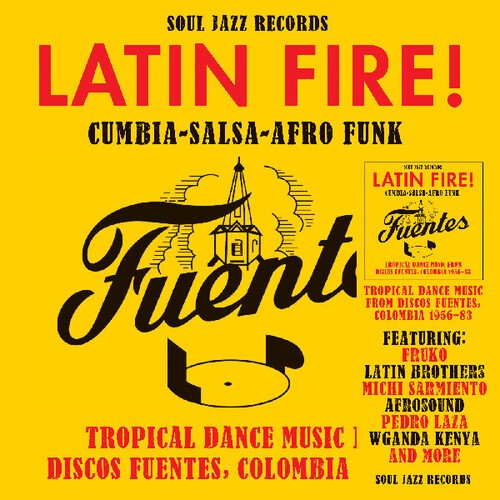 Soul Jazz Records Pr - Latin Fire! Cumbia Salsa Afro-Funk: Tropical Dance Music