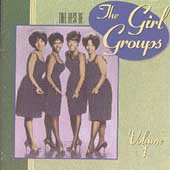 The Best of the Girl Groups, Vol. 1 by Various Artists (CD, Aug-1990, Rhino...