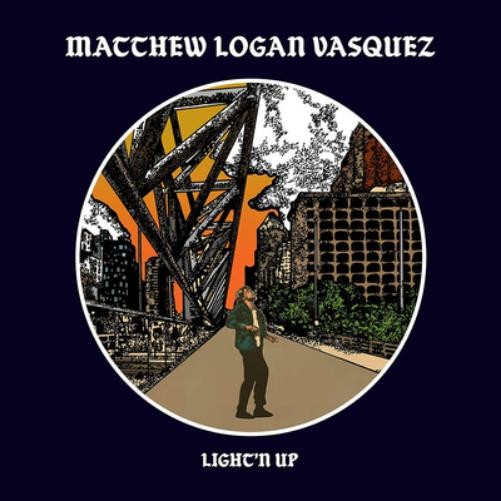 Matthew Logan Vasquez Light'n Up (CD) Album (UK IMPORT)
