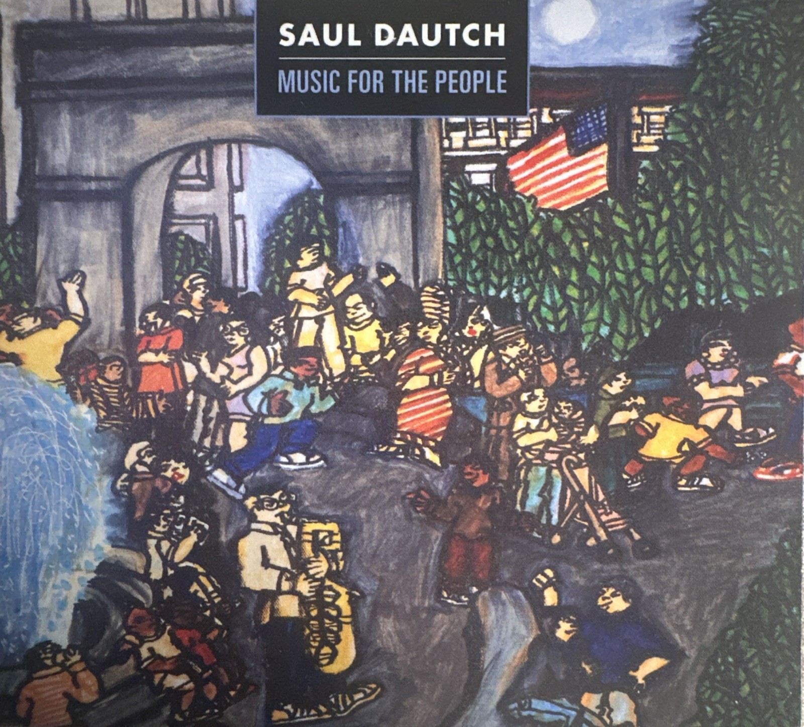 Saul Dautch 'Music For The People' *hard bop* *modern jazz* (CD, 2025)