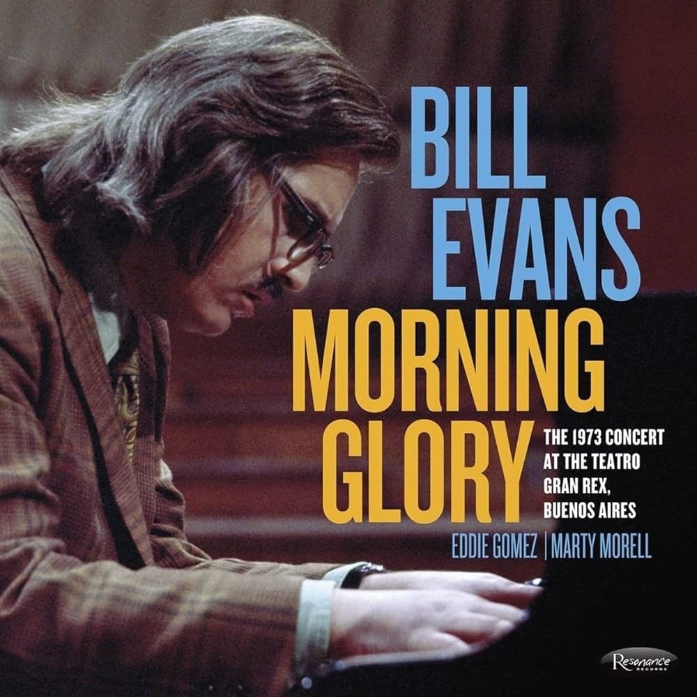 BILL EVANS - MORNING GLORY: THE 1973 CONCERT AT THE TEATRO GRAN REX [BRAND NEW]