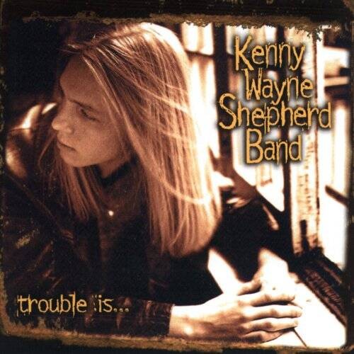 Trouble Is... - Audio CD By Kenny Wayne Shepherd & Band - GOOD