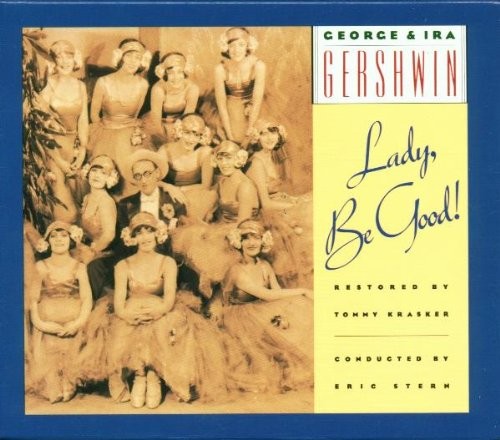 George Gershwin - Lady, Be Good! (1992 Studio Cast Recording)