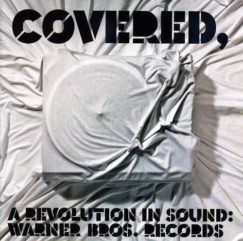 Covered: A Revolution In Sound - Warner Bros / Var - Covered: A Revolution In