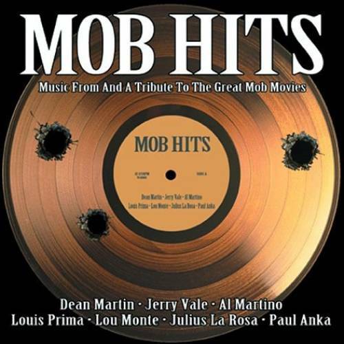 Mob Hits - Music From and a Tribute to the Great Mob Movies - VERY GOOD