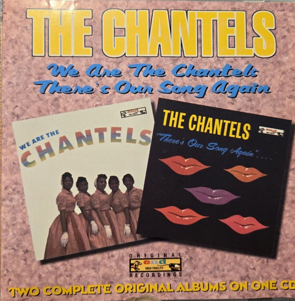 The Chantels : We Are The Chantels / There's Our Song Again - Audio CD