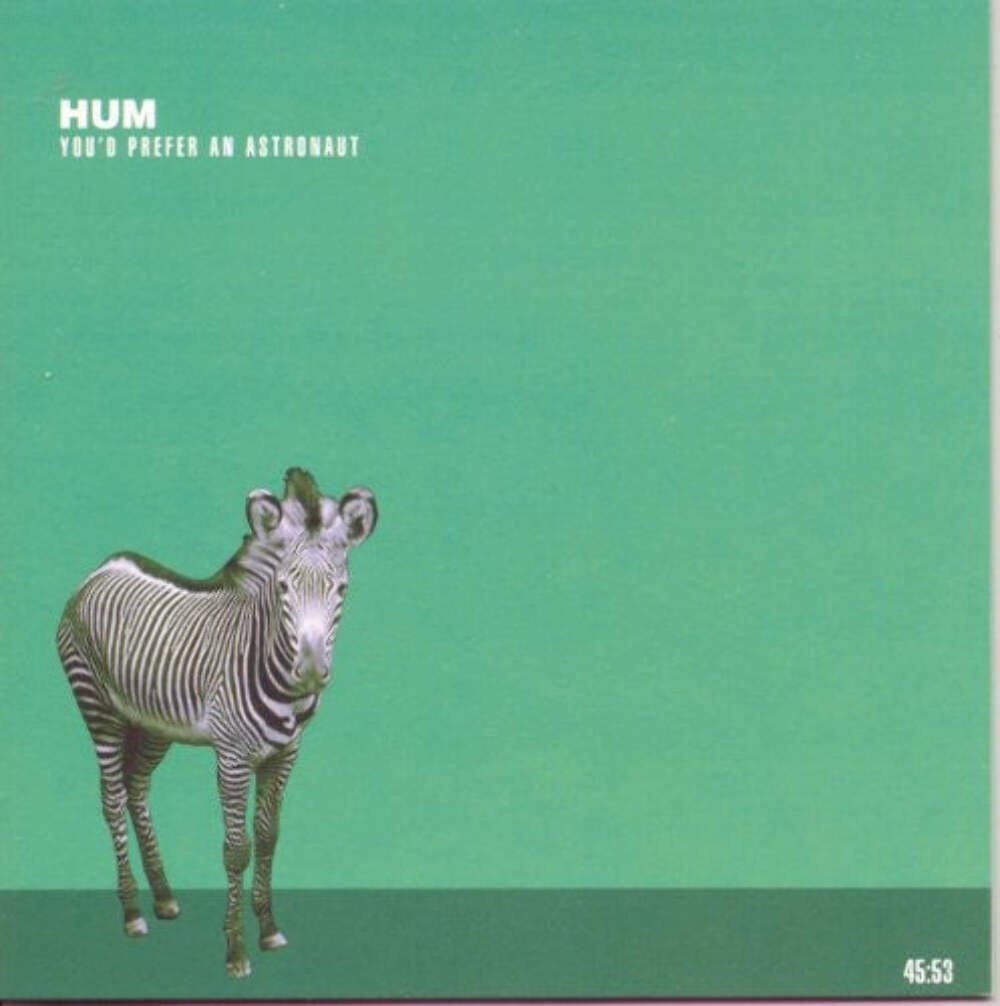 Hum - You'd Prefer An Astronaut CD