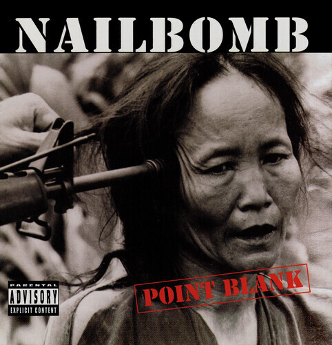 Nailbomb - Point Blank - Plus Six Bonus Tracks [New CD] Bonus Tracks, Holland -
