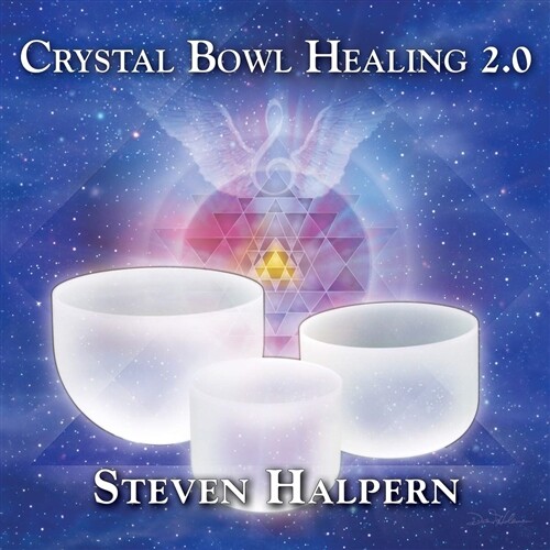 STEVEN HALPERN - CRYSTAL BOWL HEALING 2.0 New Sealed Audio CD Crystal Tones