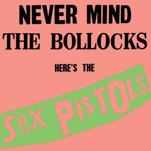 Never Mind The Bollocks, Here's The Sex Pistols - Audio CD By Sex Pistols - GOOD