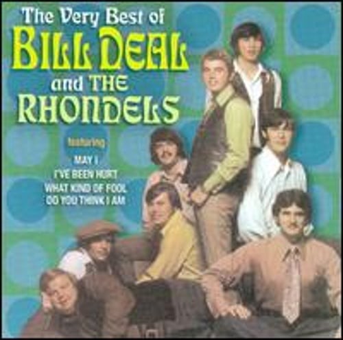 The Very Best of Bill Deal and the Rhondels [Collectables]: Used