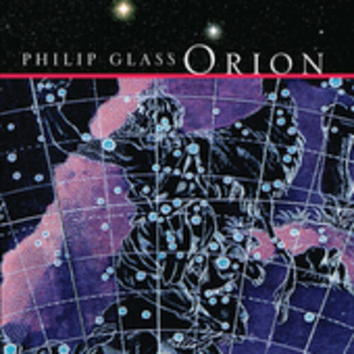 Philip Glass: Orion