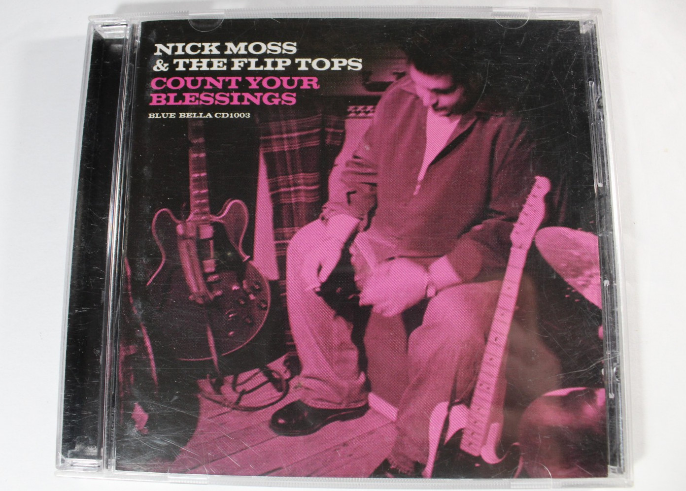 Count Your Blessings Nick Moss & The Flip Tops CD (Blue Bella 2003)