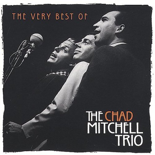 Very Best of Chad Mitchell Tri by Chad Mitchell Trio (CD, 1996)