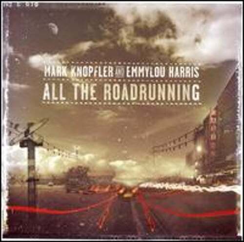 All the Roadrunning by Mark Knopfler Emmylou Harris: Used