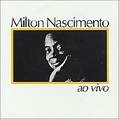MILTON NASCIMENTO - Ao Vivo CD