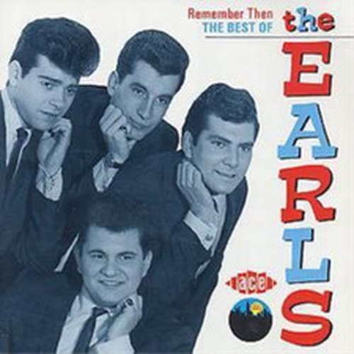 THE EARLS REMEMBER THEN: THE BEST OF THE EARLS (CD) ALBUM