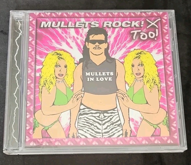 Mullets Rock! Too!: Mullets in Love by Various (CD, 2007)