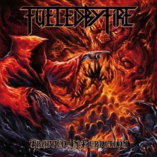 Fueled By Fire - Trapped in Perdition CD 2013 thrash NoiseArt Records