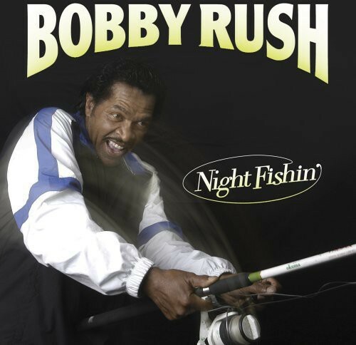 BOBBY RUSH - Night Fishin' - CD - **NEAR-Mint Condition** - 2 XB