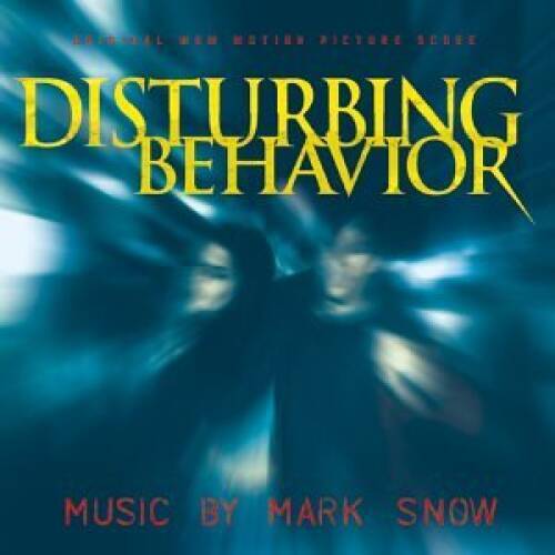 Disturbing Behavior: Original Score - Audio CD By Mark Snow - VERY GOOD