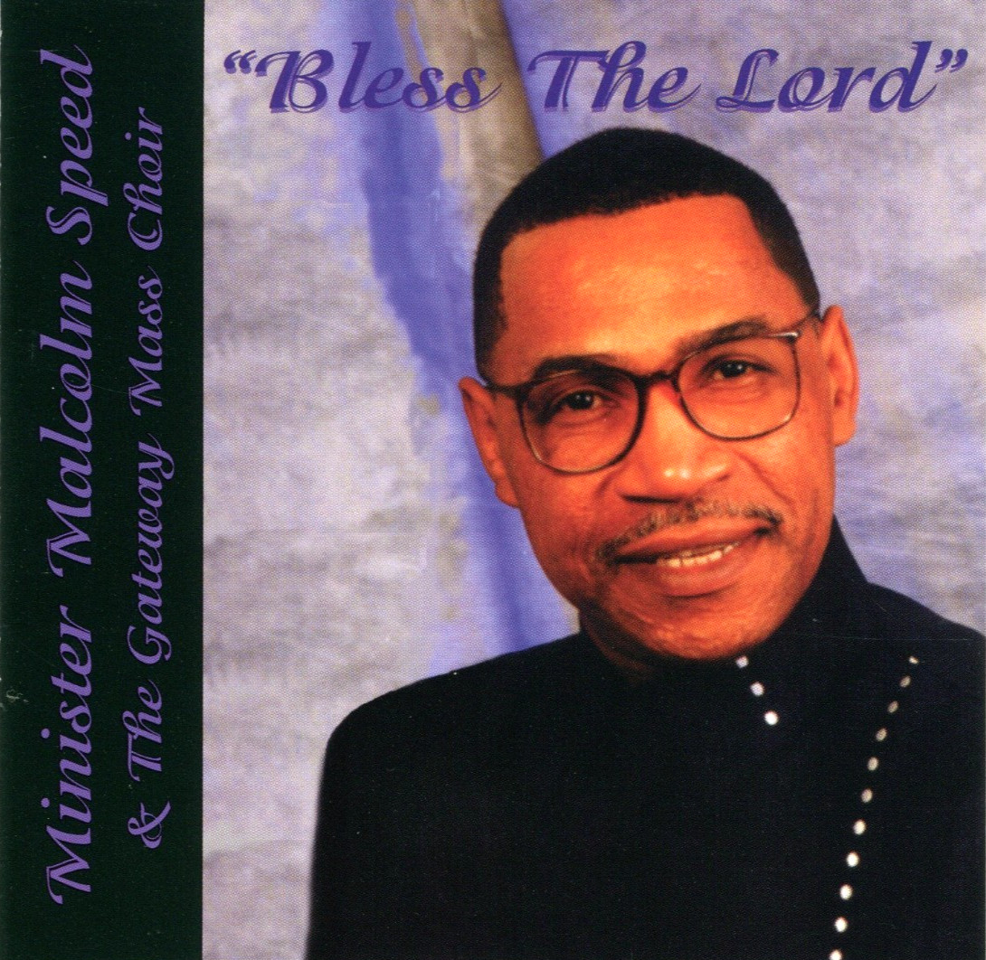 Bless the Lord: Malcolm Speed & The Gateway Mass Choir St Louis MO (CD, 1998)