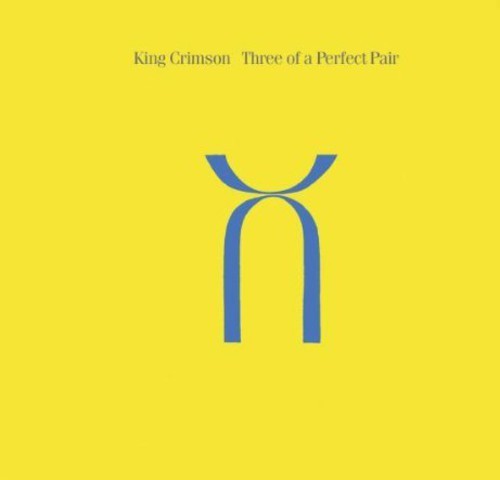 King Crimson - Three of a Perfect Pair [New CD]