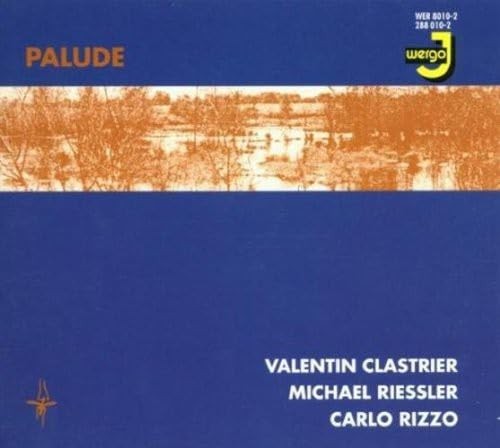 Riessler/Clastrier/Rizzo Palude (CD) Album (UK IMPORT)