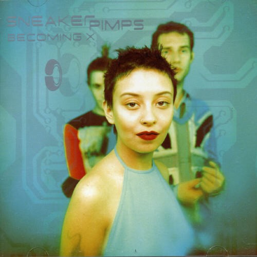 Sneaker Pimps - Becoming X [New CD] UK - Import