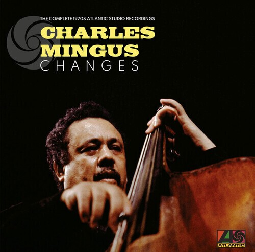 Charles Mingus - Changes: The Complete 1970s Atlantic Studio Recordings [New CD]
