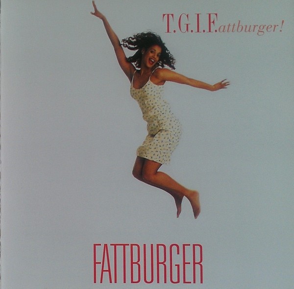 Fattburger - T.G.I.Fattburger! - (CD, Album) (Very Good Plus (VG+))