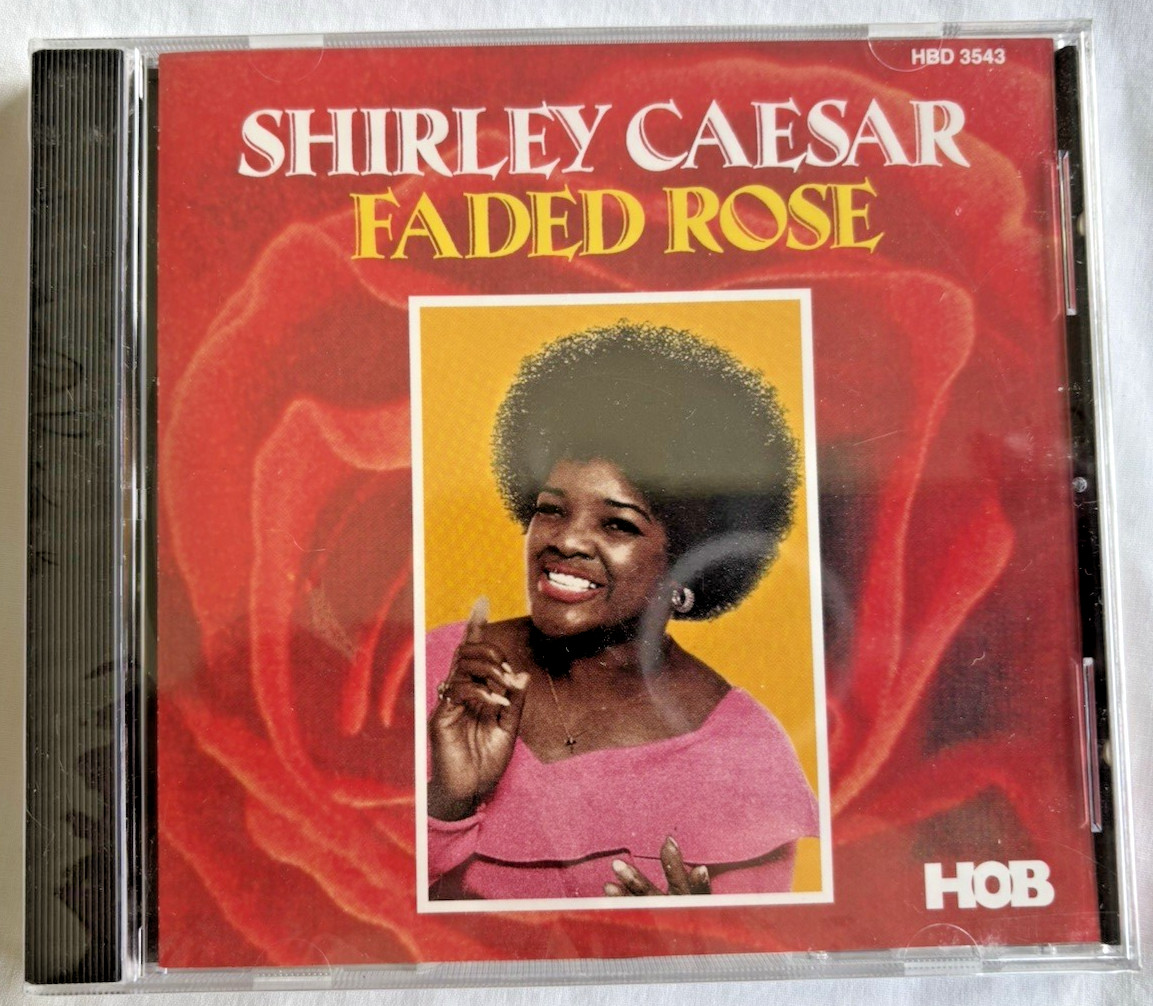Shirley Caesar: Faded Rose MUSIC AUDIO CD gospel soul HOB Records NEW SEALED