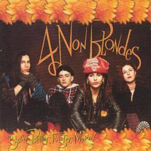 4 Non Blondes Bigger, Better, Faster, More! (CD) Album