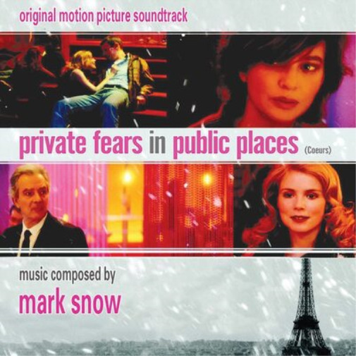Mark Snow Private Fears in Public Places (Coeurs) (CD) Album