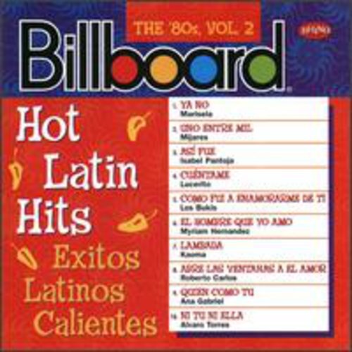 Hot Latin Hits The 80s Vol. 2 by Various (CD, 1998)