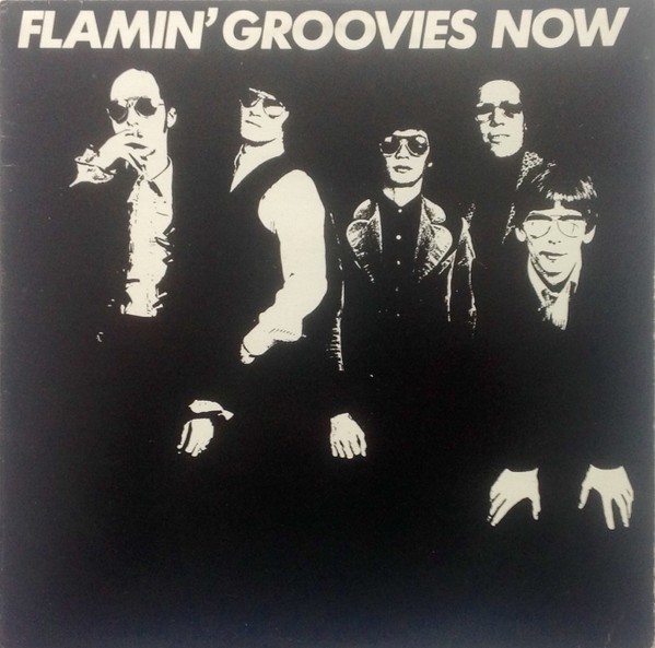 Flamin' Groovies - Now CD