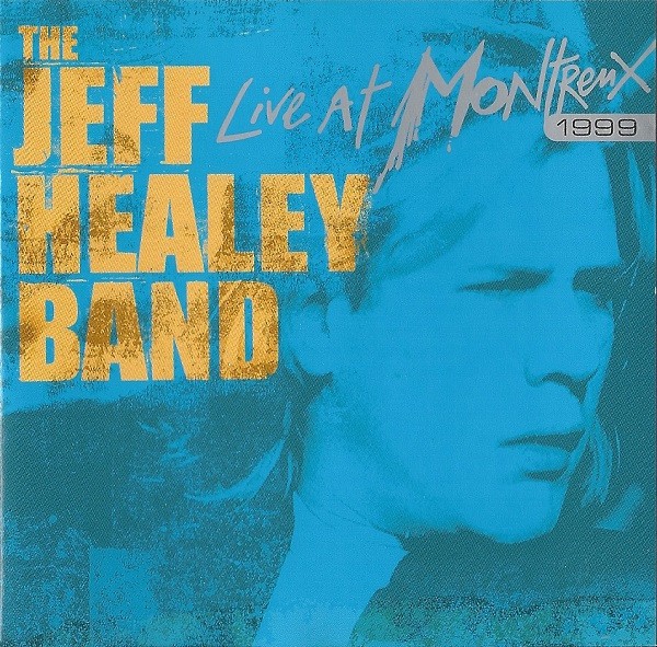The Jeff Healey Band - Live At Montreux CD, Album Eagle Records 2005 Rock ER 200