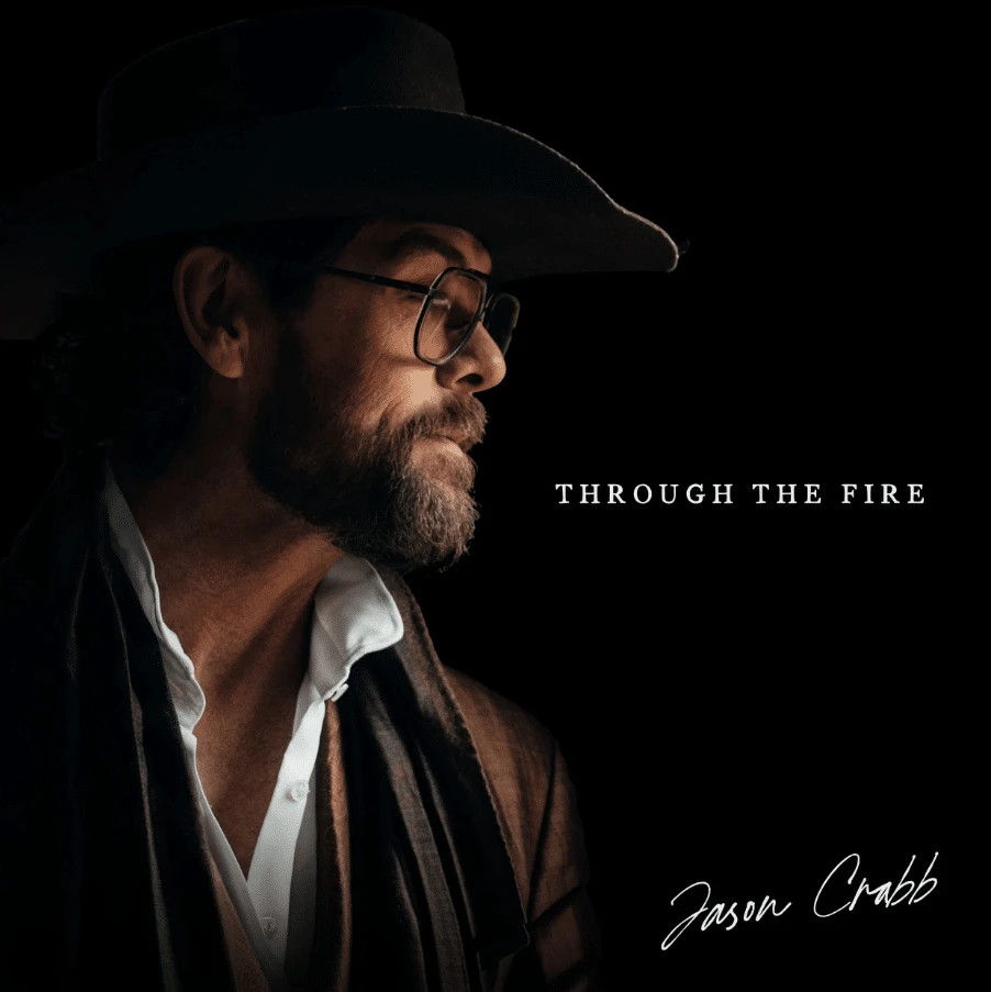 Jason Crabb Through The Fire New CD