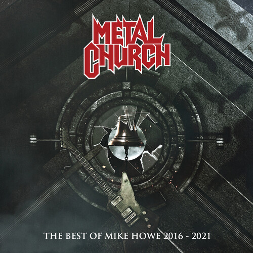 Metal Church - The Best of Mike Howe 2016-2021 [New CD] Bonus Track