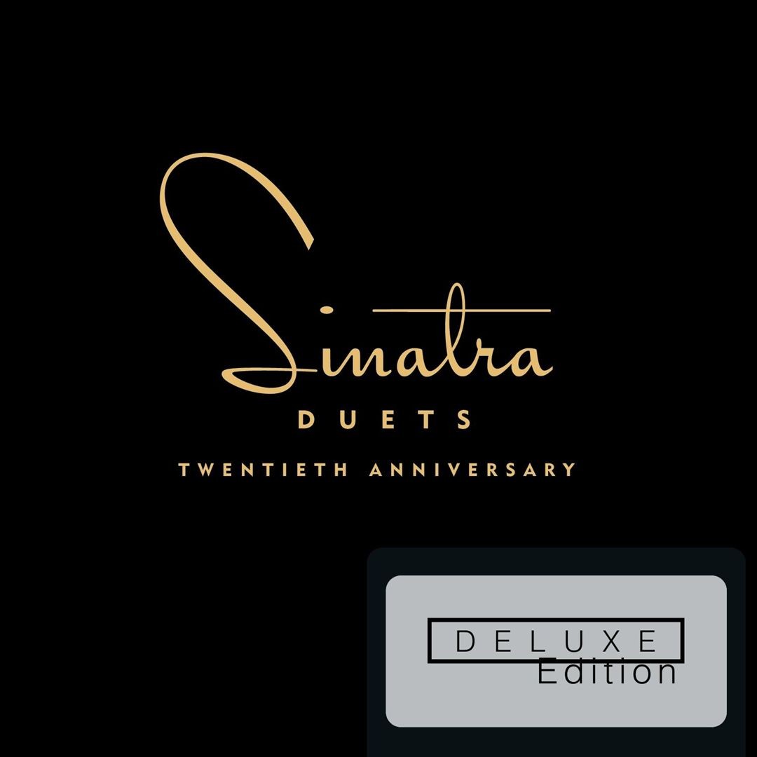 FRANK SINATRA - DUETS [20TH ANNIVERSARY DELUXE EDITION] NEW CD