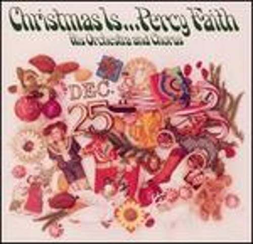 Christmas Is... Percy Faith by Percy Faith & His Orchestra: Used