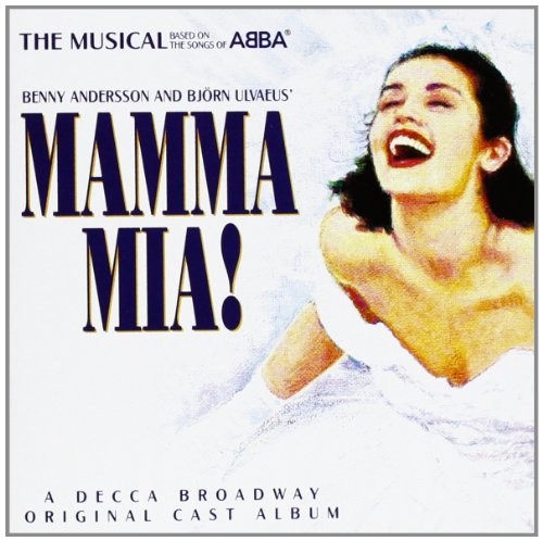 Mamma Mia! The Musical Based on the Songs of ABBA: Original Cast Recording (...