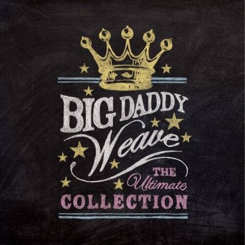 The Ultimate Collection - Audio CD By Big Daddy Weave - GOOD