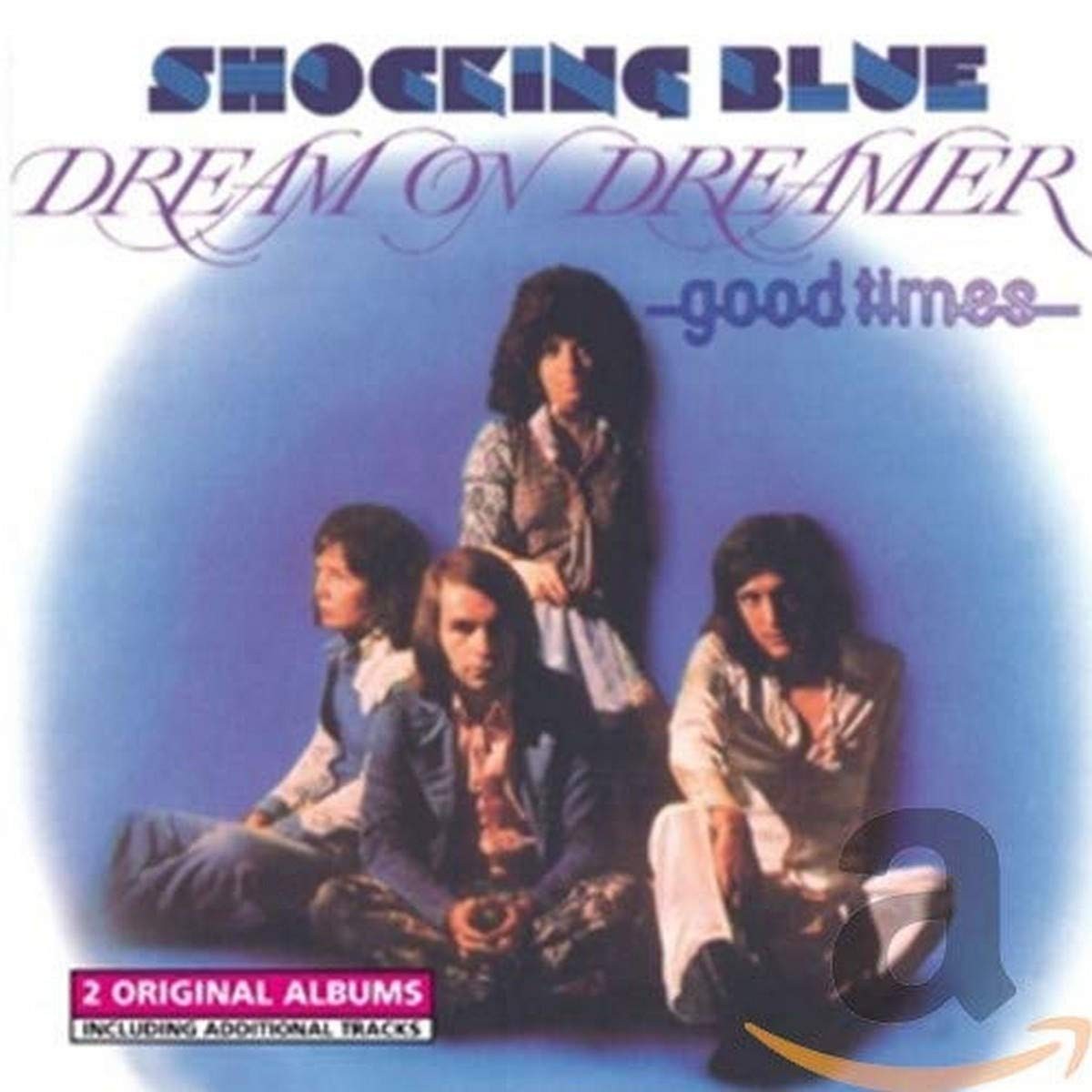 Shocking Blue Dream on Dreamer/Good.. (CD)
